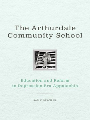 cover image of The Arthurdale Community School